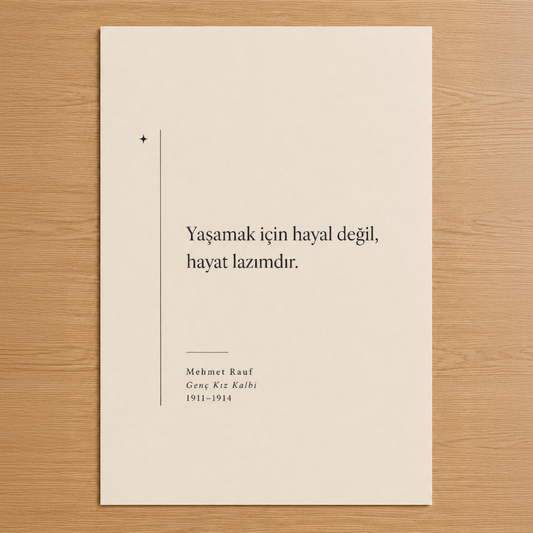 Mehmet Rauf'un Genç Kız Kalbi adlı eserinden alınan minimal tipografi tablosu, zarif serif yazı tipi ile felsefî sözü ve