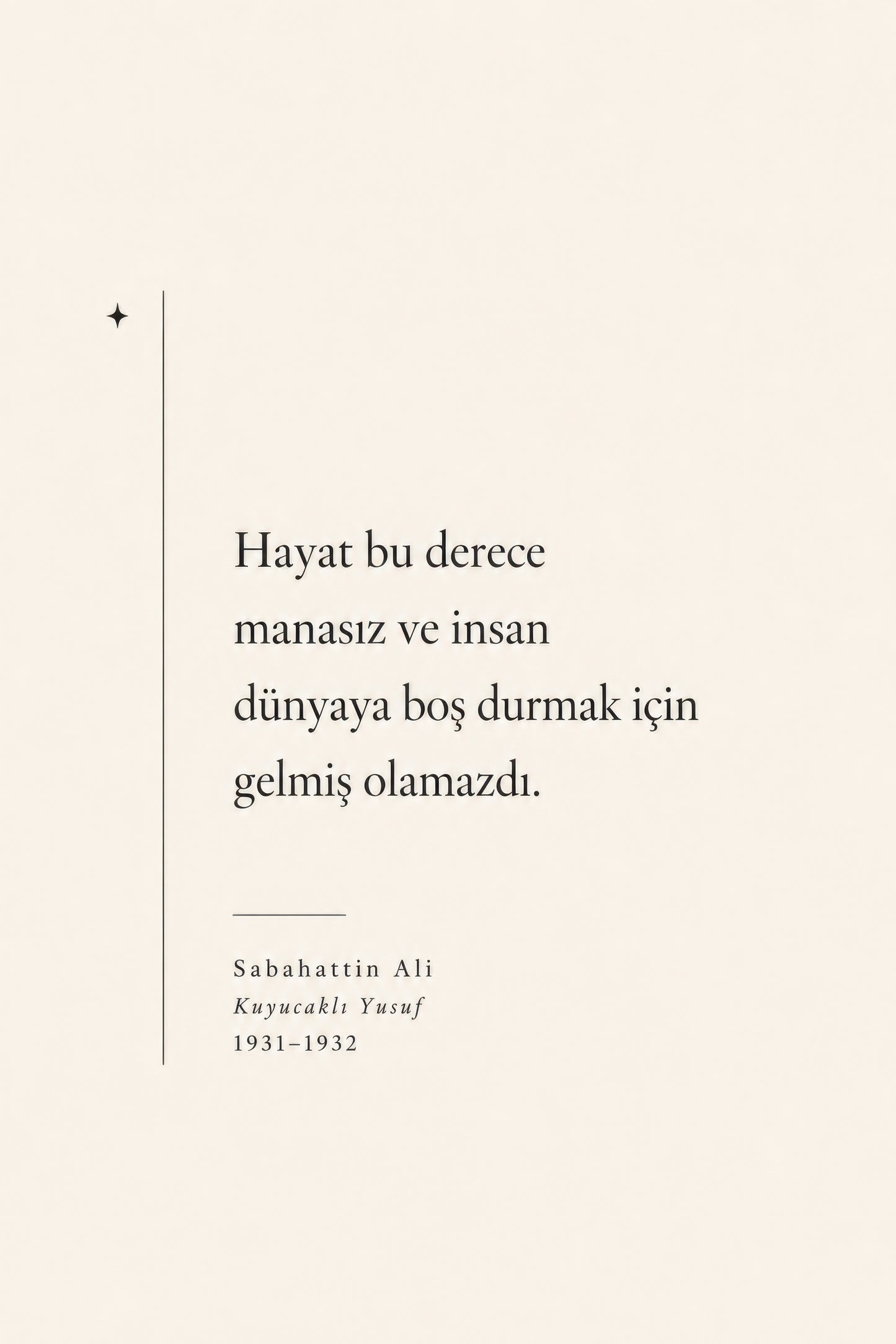 Bej Siyah Sabahattin Ali Alıntı Minimalist Duvar Tablosu