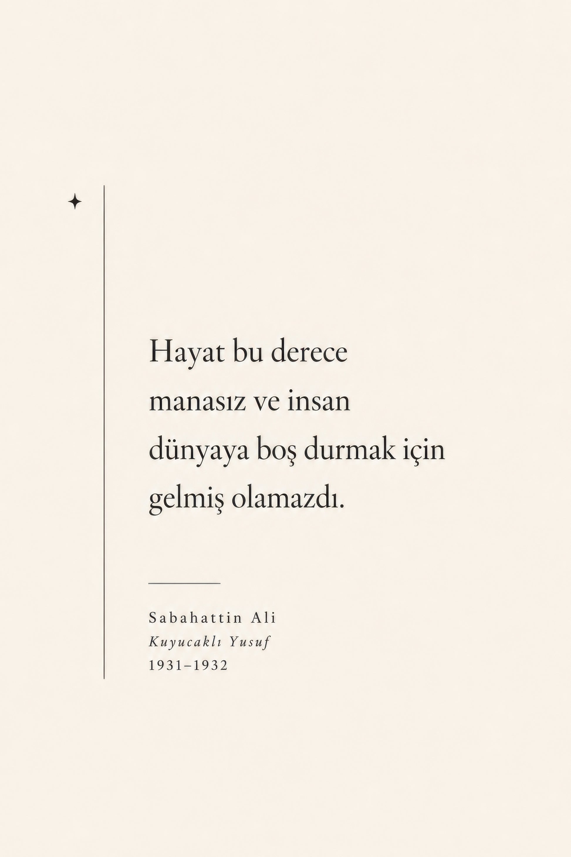Bej Siyah Sabahattin Ali Alıntı Minimalist Duvar Tablosu