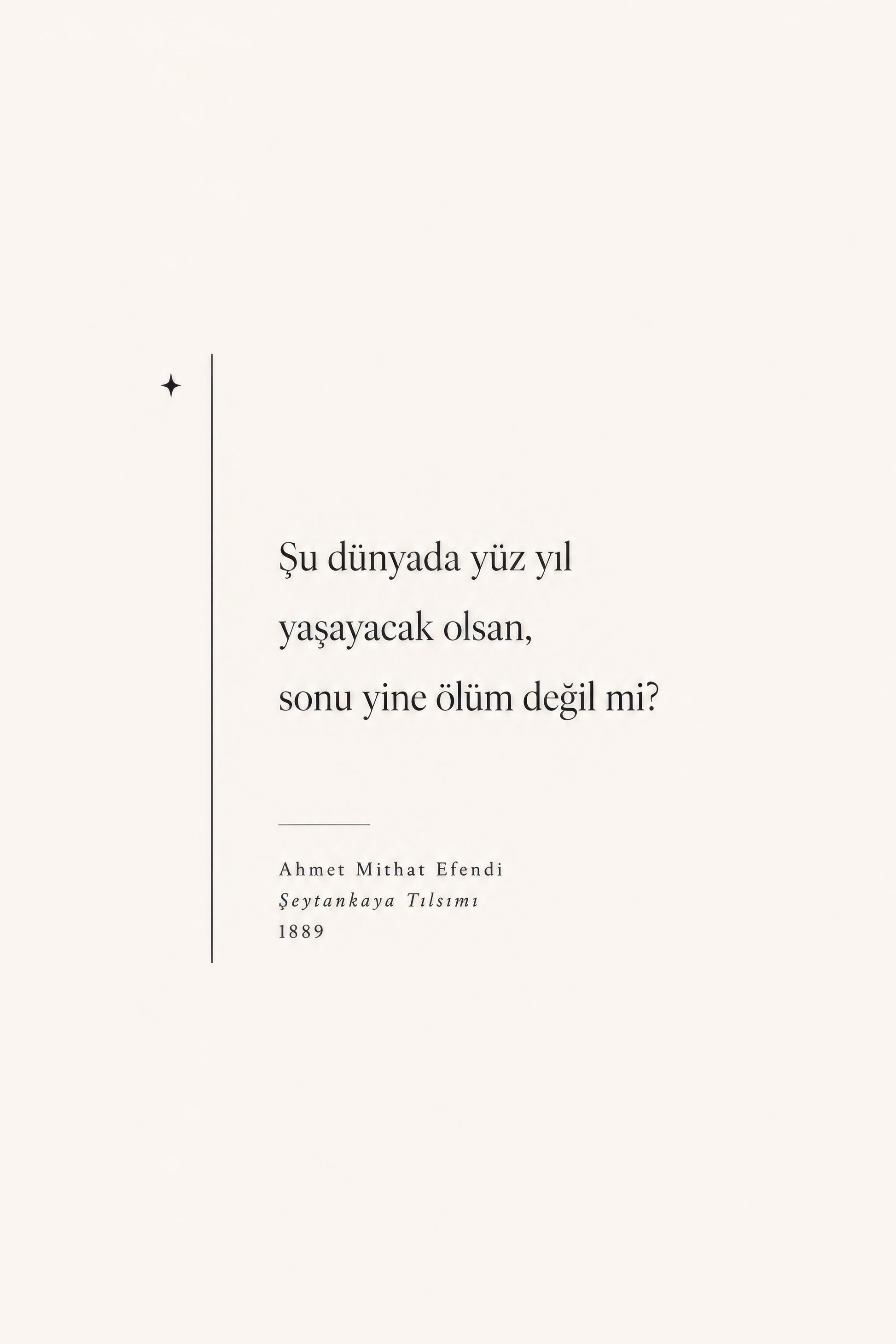 Krem Siyah Ahmet Mithat Efendi Edebiyat Alıntısı Minimalist Duvar Tablosu