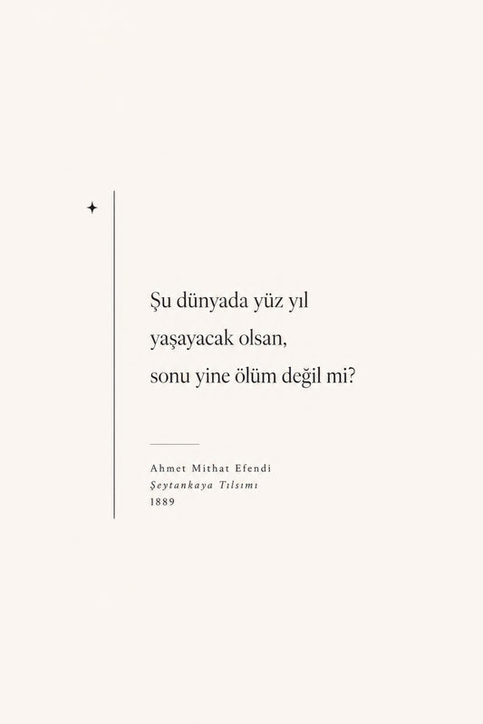 Krem Siyah Ahmet Mithat Efendi Edebiyat Alıntısı Minimalist Duvar Tablosu