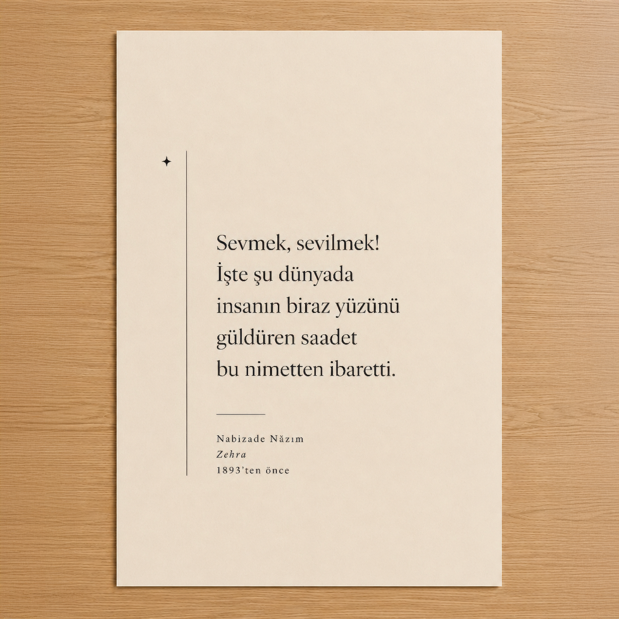 Nabizade Nazım'dan ilham alan, saadetin insan ruhunu güldüren gücünü veren minimalist tasarım tablosu.