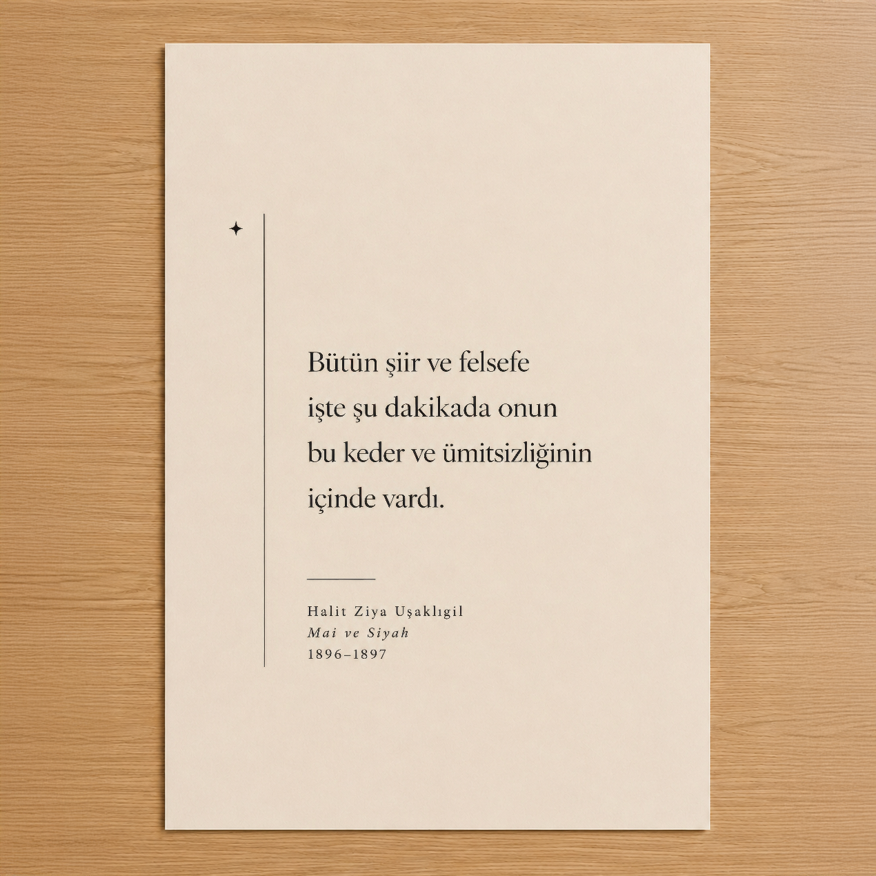 Halit Ziya Uşaklıgil'den klasik bir alıntı içeren minimalist tasarım poster, krem zemin üzerine siyah tipografi.
