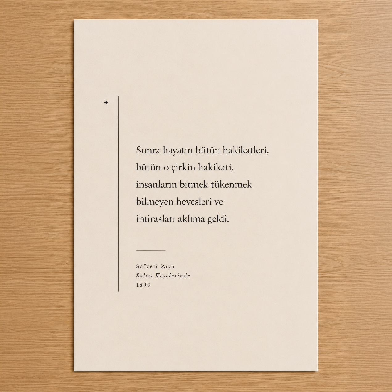 Safveti Ziya'nın 1898 tarihli Salon Köşelerinde adlı eserinden alıntı, minimaliste tasarlanmış duvar tablosu.