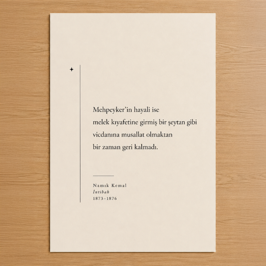Namık Kemal'in İntibah eserinden özlü bir alıntı, minimalist tasarım ve zarif tipografisiyle sunulan duvar posteri.