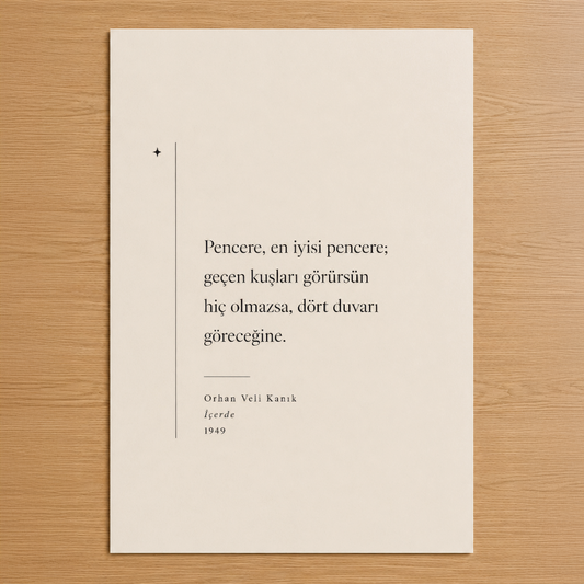 Orhan Veli Kanık'ın İçerde şiirinden bir alıntı içeren minimalist duvar tablosu, krem zemin üzerine zarif serif yazı tipiyle.