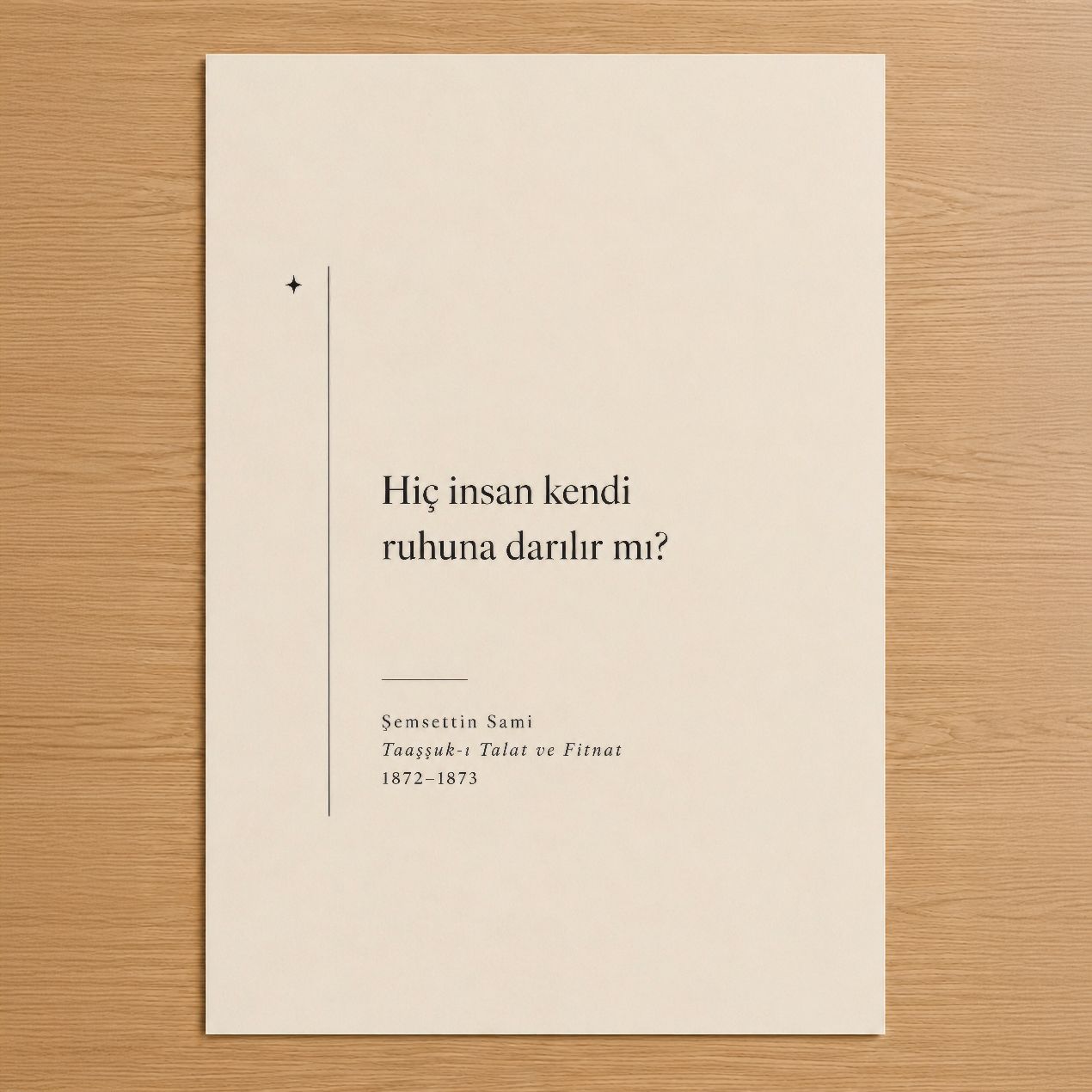 Semsettini Sami'nin klasik sorusunu bare tasarımla sunan minimalist poster, krem zemin üzerinde siyah tipografi.