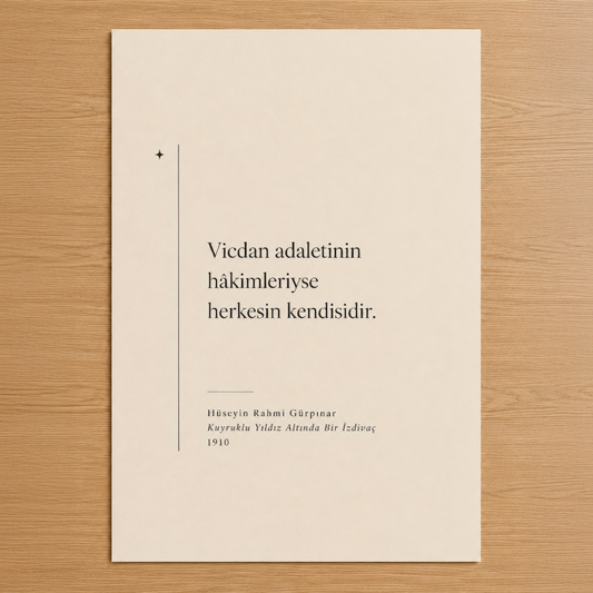 Hüseyin Rahmi Gürpınar'ın 1910 tarihli şiirinden ilham alan, minimalist tasarımlı duvar tablosu.