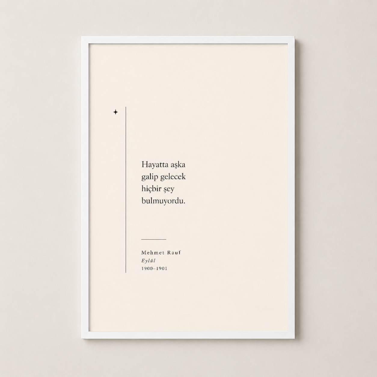 Mehmet Rauf şiir posteri beyaz çerçevede, minimalist tasarımla kontrastlı ve zarif bir duvar sanat parçası.
