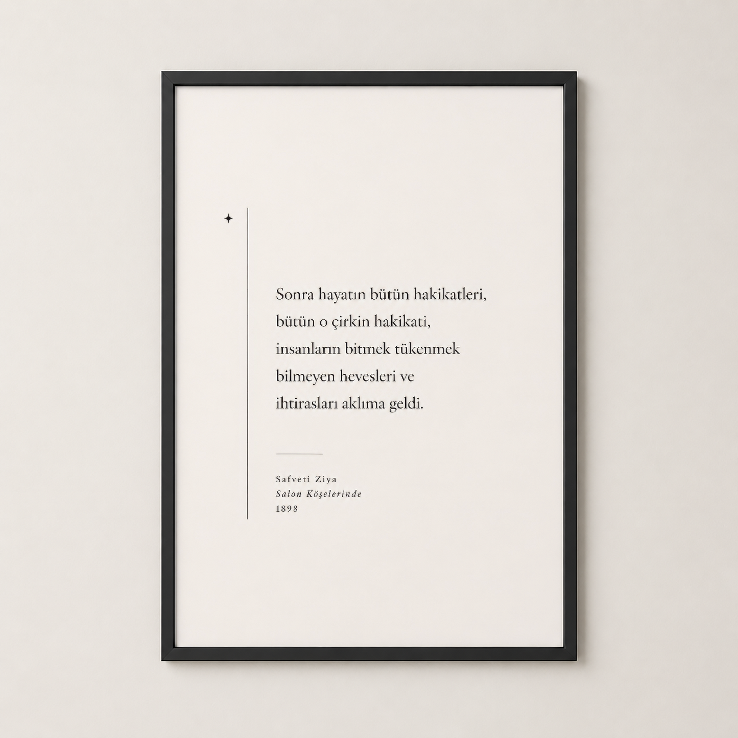 Safveti Ziya alıntısı poster, siyah çerçevede, modern ev dekorasyonu için ideal tasarım.