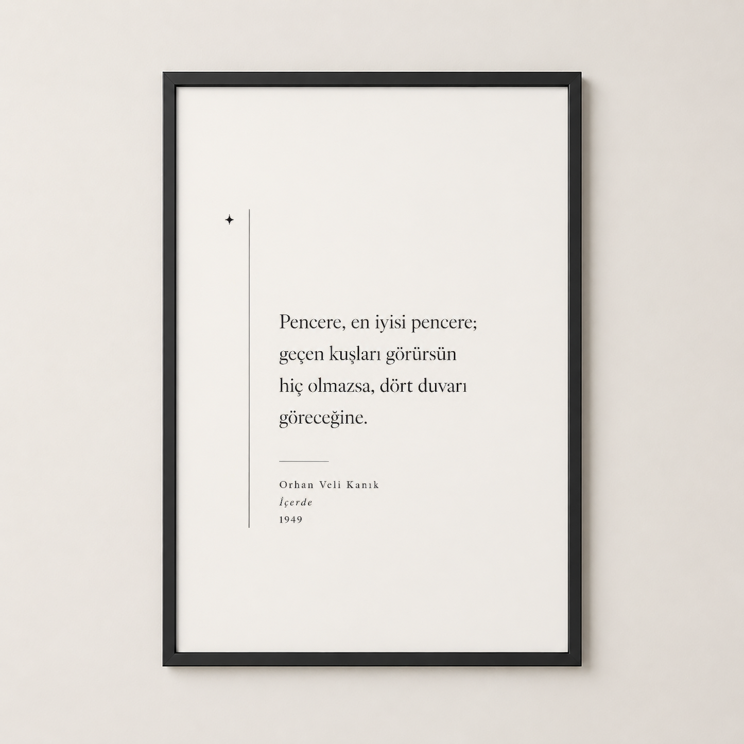 Şiir alıntılı poster siyah çerçeveli, modern ve şık bir duvar dekorasyonu seçeneği.