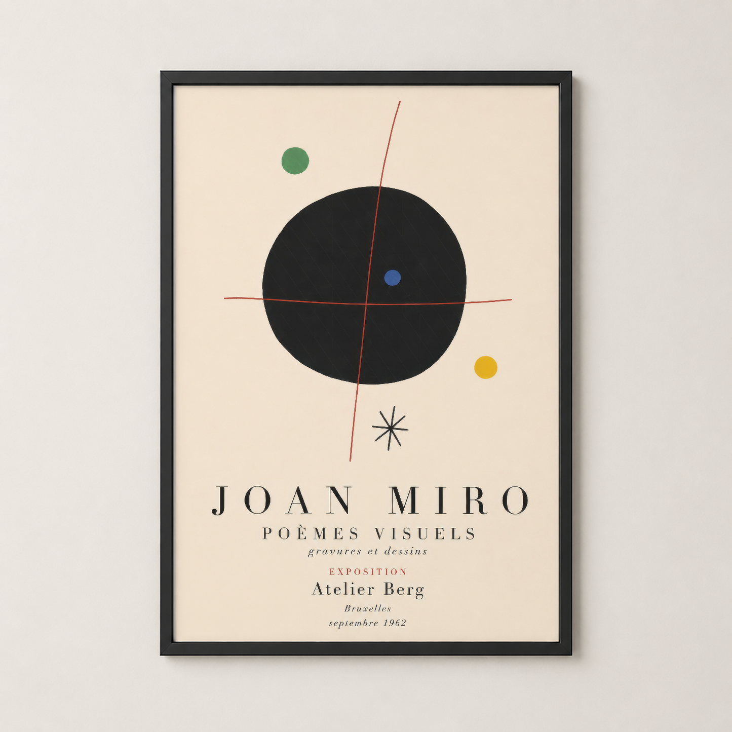 Joan Miro imzalı avant-garde poster, siyah çerçevede, 1962 Brüksel sergisini anımsatan klasik tasarım.